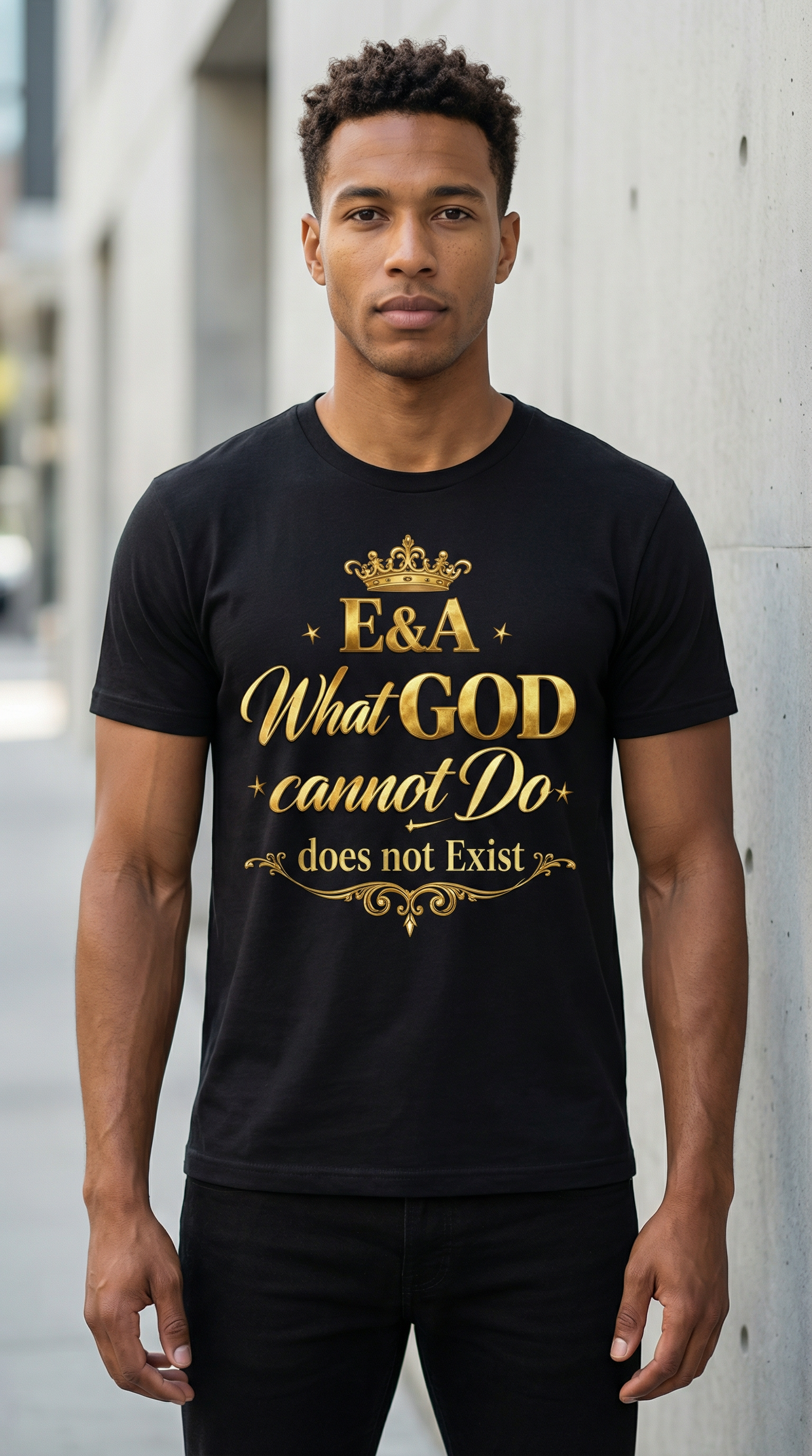 What GOD Cannot Do T-Shirt - Elegant